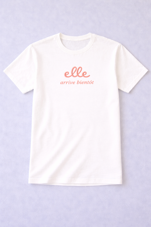 Tee-shirt Elle arrive bientôt